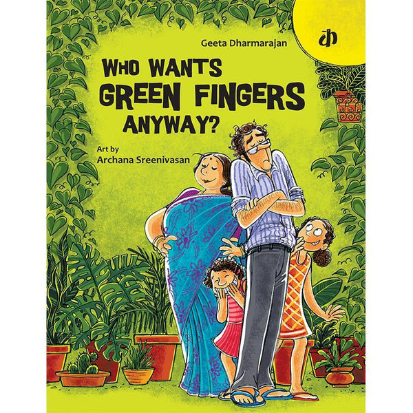Who Wants Green Fingers Anyway? - Children's Picture  Book